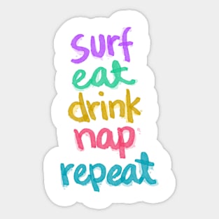 Eat Drink nap Repeat Sticker